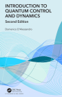 Introduction to Quantum Control and Dynamics (Advances in Applied Mathematics) Cover Image