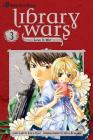 Library Wars: Love & War, Vol. 3 By Kiiro Yumi Cover Image
