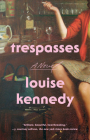 Trespasses: A Novel By Louise Kennedy Cover Image
