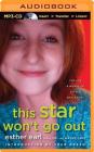 This Star Won't Go Out: The Life and Words of Esther Grace Earl Cover Image