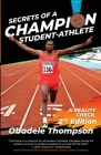 Secrets of a Champion Student-Athlete: A Reality Check (2nd edition) Cover Image