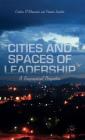 Cities and Spaces of Leadership: A Geographical Perspective By Cristina D'Alessandro, Frannie Léautier Cover Image