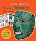 The Pocket Timeline of Ancient Mexico (Pocket Timelines) By Penny Bateman Cover Image