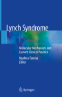 Lynch Syndrome: Molecular Mechanism and Current Clinical Practice Cover Image