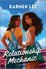 The Relationship Mechanic: A Spicy Small Town Black Sapphic ROM Com By Karmen Lee Cover Image