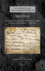 Sedition: The Spread of Controversial Literature and Ideas in France and Scotland, C. 1550-1610 By John O'Brien (Editor), Marc Schachter (Editor) Cover Image