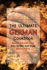 The Ultimate German Cookbook: Making German Food from Scratch with Ease! By Martha Stone Cover Image