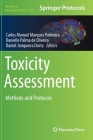 Toxicity Assessment: Methods and Protocols (Methods in Molecular Biology #2240) Cover Image