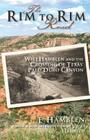 The Rim to Rim Road: Will Hamblen and the Crossing of Texas' Palo Duro Canyon By E. Hamblen, Vicki Hamblen (Introduction by) Cover Image