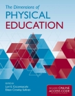 The Dimensions of Physical Education By Lori E. Ciccomascolo, Eileen Crowley Sullivan Cover Image
