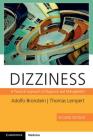 Dizziness with Downloadable Video: A Practical Approach to Diagnosis and Management By Adolfo Bronstein, Thomas Lempert Cover Image
