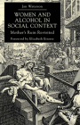 Women and Alcohol in Social Context: Mother's Ruin Revisited Cover Image