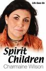 Spirit Children By Charmaine Wilson Cover Image