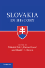 Slovakia in History By Mikulás Teich (Editor), Dusan Kováč (Editor), Martin D. Brown (Editor) Cover Image