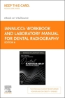 Workbook and Laboratory Manual for Dental Radiography - Elsevier eBook on Vitalsource (Retail Access Card): Principles and Techniques By Joen Iannucci, Laura Jansen Howerton Cover Image