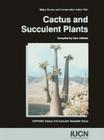 Cactus and Succulent Plants: Status Survey and Conservation Action Plan Cover Image