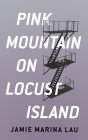 Pink Mountain on Locust Island Cover Image