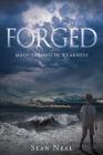 Forged: Made Strong in Weakness By Sean Neal Cover Image