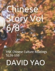Chinese Story Vol 6/8: HSK Chinese Culture Readings S126-150 By David Yao Cover Image