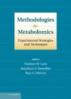 Methodologies for Metabolomics: Experimental Strategies and Techniques By Norbert W. Lutz (Editor), Jonathan V. Sweedler (Editor), Ron A. Wevers (Editor) Cover Image