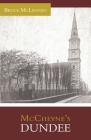 McCheyne's Dundee By Bruce McLennan Cover Image