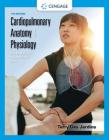Cardiopulmonary Anatomy & Physiology: Essentials of Respiratory Care (Mindtap Course List) By Terry Des Jardins Cover Image