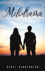Melodrama By Renee Dannenberg Cover Image