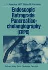 Endoscopic Retrograde Pancreaticocholangiography (Erpc) Cover Image