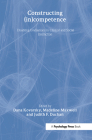 Constructing (In)Competence: Disabling Evaluations in Clinical and Social Interaction By Dana Kovarsky (Editor), Madeline Maxwell (Editor), Judith F. Duchan (Editor) Cover Image