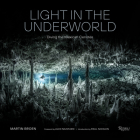 Light in the Underworld: Diving the Mexican Cenotes Cover Image