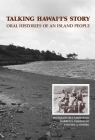 Talking Hawaii's Story: Oral Histories of an Island People (Biography Monographs) By Michiko Kodama-Nishimoto (Editor), Warren Nishimoto (Editor), Cynthia A. Oshiro (Editor) Cover Image