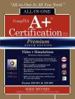 Comptia A+ Certification All-In-One Exam Guide, Premium Ninth Edition (Exams 220-901 & 220-902) with Online Performance-Based Simulations and Video Tr Cover Image