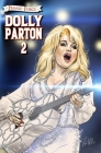 Female Force: Dolly Parton 2: The Sequel By Michael Frizell, Ramon Salas (Artist), Joe Phillips (Cover Design by) Cover Image