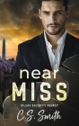 Near Miss By C. S. Smith Cover Image