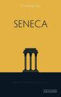 Seneca (Understanding Classics) Cover Image