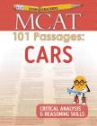 Examkrackers MCAT 101 Passages: Cars: Critical Analysis & Reasoning Skills (1st Edition) Cover Image