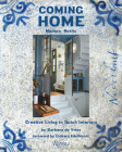 Coming Home: Modern Rustic: Creative Living in Dutch Interiors By Barbara De Vries, Lidewij Edelkoort (Introduction by) Cover Image