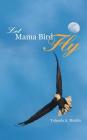 Let Mama Bird Fly By Yolanda A. Martin Cover Image