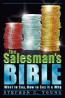 The Salesman's Bible: What to Say, How to Say It & Why Cover Image