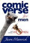 Comic Verse for Men and Curious Women By Jason Maverick Cover Image