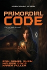 Primordial Code By Erik Daniel Shein, Melissa Davis Cover Image
