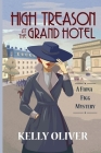 High Treason at the Grand Hotel: A Fiona Figg Mystery Cover Image