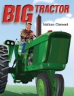 Big Tractor By Nathan Clement Cover Image