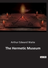 The Hermetic Museum Cover Image