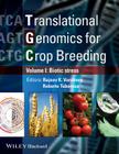 Translational Genomics for Crop Breeding, Volume 1: Biotic Stress By Rajeev Varshney (Editor), Roberto Tuberosa (Editor) Cover Image