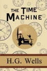 The Time Machine By H. G. Wells Cover Image
