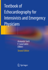 Textbook of Echocardiography for Intensivists and Emergency Physicians By Armando Sarti (Editor), F. Luca Lorini (Editor) Cover Image