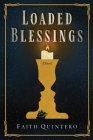 Loaded Blessings By Faith Quintero Cover Image
