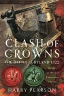 Clash of Crowns: The Battle of Byland 1322: Robert the Bruce's Forgotten Victory Cover Image