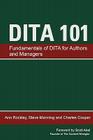 Dita 101 By Ann Rockley, Steve Manning, Charles Cooper Cover Image